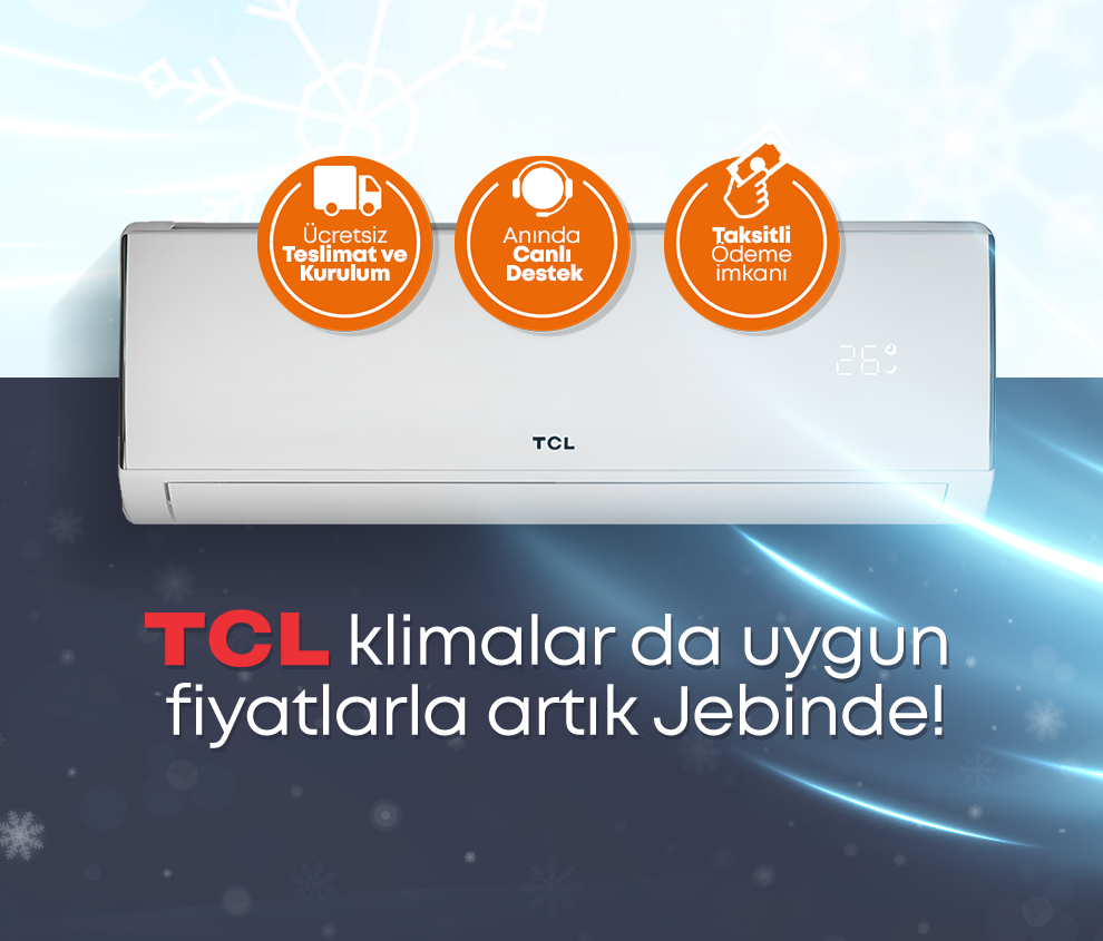 TCL KLİMALAR EN UYGUN FİYATLARLA!