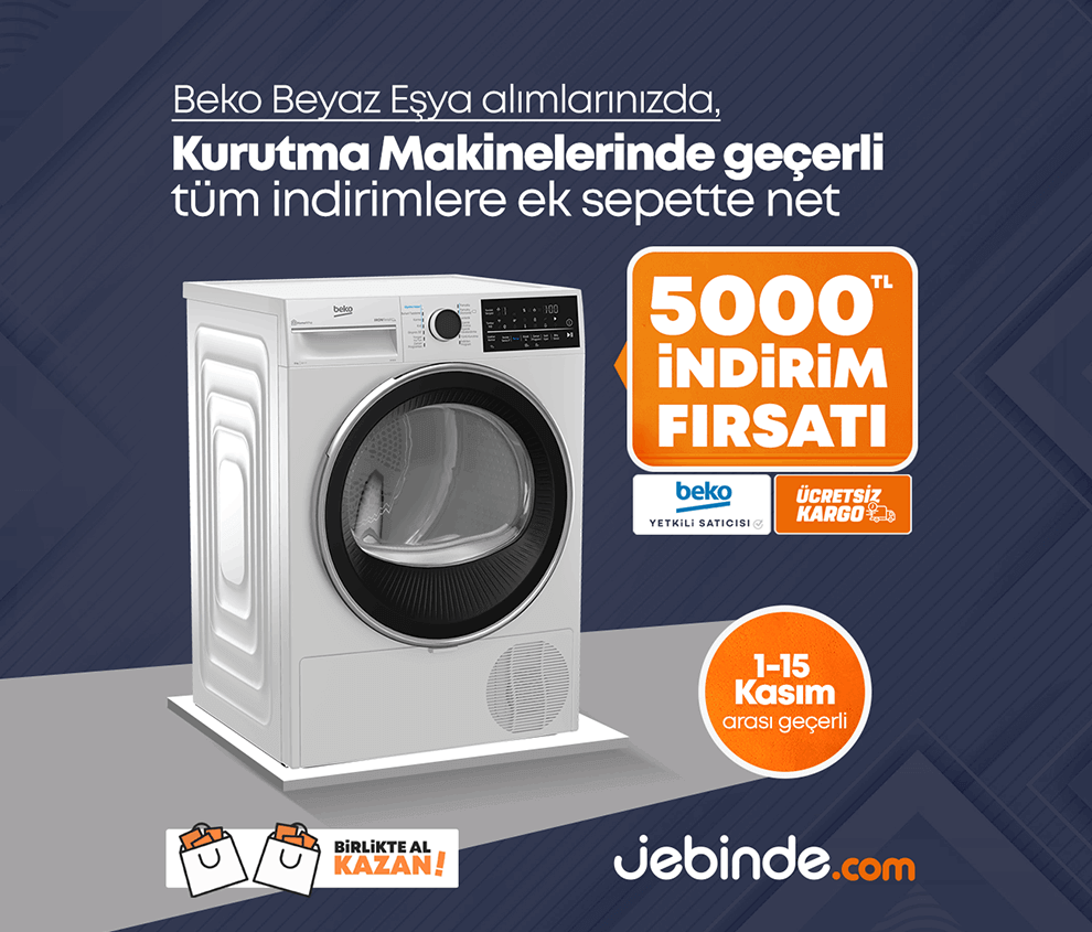 BİRLİKTE ALIMDA KURUTMA MAKİNESİNDE 5000 TL EKSTRA İNDİRİM